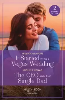 Image of It Started With A Vegas Wedding / The Ceo And The Single Dad : It Started with a Vegas Wedding / the CEO and the Single Dad