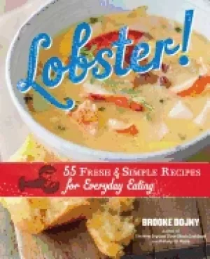 Image of lobster 55 fresh and simple recipes for everyday eating