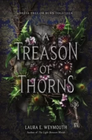 Image of A treason of thorns by Laura E Weymouth