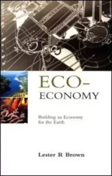 Image of Eco-economy by Lester R Brown