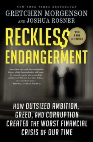 Image of Reckless endangerment by Gretchen Morgenson