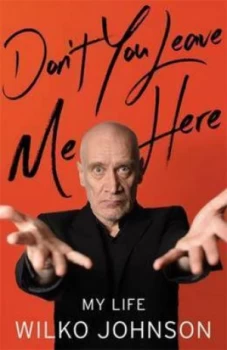 Image of Dont You Leave Me Here by Johnson Hardback