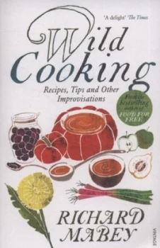 Image of Wild Cooking by Richard Mabey Paperback