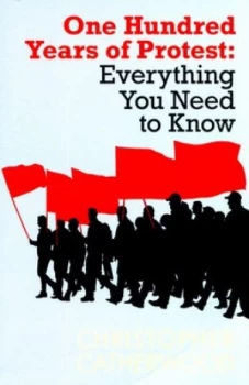 Image of One Hundred Years of Protest by Christopher Catherwood Book