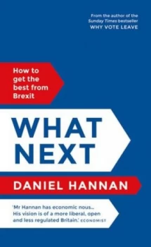 Image of What Next by Daniel Hannan Hardback