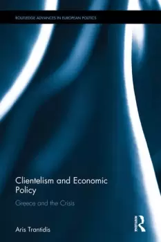 Image of Clientelism and Economic PolicyGreece and the Crisis