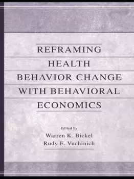 Image of Reframing Health Behavior Change With Behavioral Economics