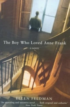 Image of The Boy Who Loved Anne Frank by Ellen Feldman Book