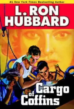 Image of Cargo of coffins by L. Ron Hubbard