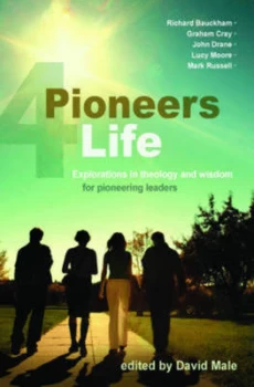 Image of Pioneers 4 Life by David Male Paperback