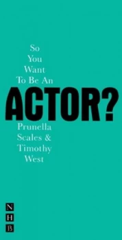 Image of So You Want to Be an Actor by Timothy West Book