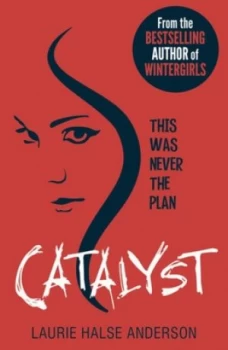 Image of Catalyst by Laurie Halse Anderson Book
