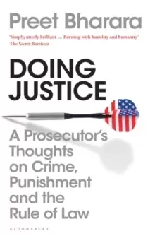 Image of Doing Justice : A Prosecutor's Thoughts on Crime, Punishment and the Rule of Law