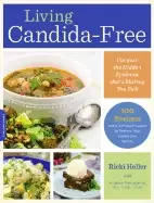 Image of living candida free 100 recipes and a 3 stage program to restore your healt