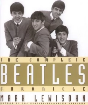 Image of The Complete Beatles Chronicle by Mark Lewisohn Hardback