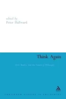 Image of Think again by Peter Hallward