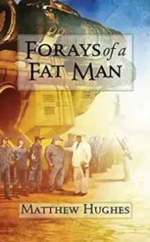 Image of Forays of a Fat Man