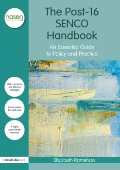 Image of The Post-16 SENCO HandbookAn Essential Guide to Policy and Practice
