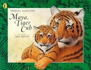 Image of Maya Tiger Cub by Theresa Radcliffe and John Butler Paperback