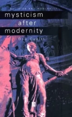 Image of Mysticism after modernity by Don Cupitt