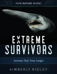 Image of Extreme Survivors : Animals That Time Forgot