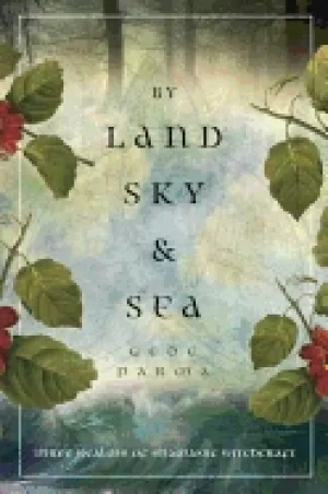 Image of by land sky and sea three realms of shamanic witchcraft