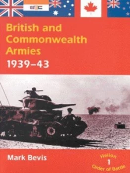 Image of British and Commonwealth Armies 1939-43 by Mark Bevis Paperback
