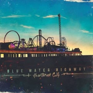 Image of Heartbreak City by Blue Water Highway CD Album