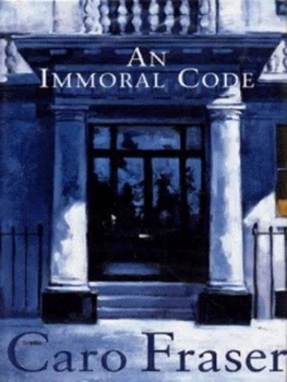 Image of An Immoral Code by Caro Fraser Hardback