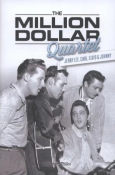 Image of The Million Dollar Quartet by Stephen Miller Hardback