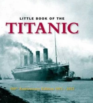 Image of Little Book of Titanic Hardback