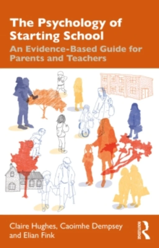 Image of The Psychology of Starting School : An Evidence-Based Guide for Parents and Teachers Paperback / softback