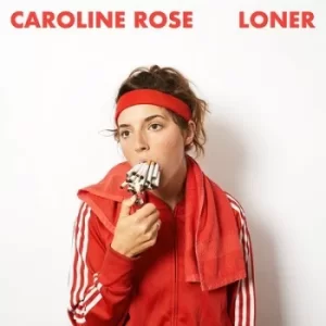 Image of Loner by Caroline Rose CD Album