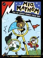Image of mia mayhem and the super family field day