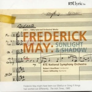 Image of Frederick May - Sunlight and Shadow, 1911-1985: Selected Orchestral Works CD