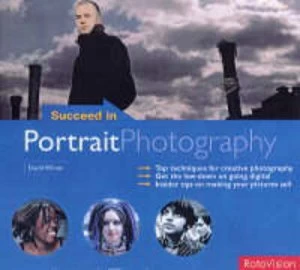 Image of Succeed in Portrait Photography by David Wilson Paperback