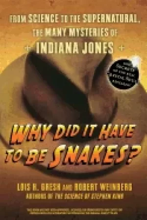 Image of why did it have to be snakes from science to the supernatural the many mys