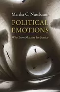 Image of political emotions why love matters for justice