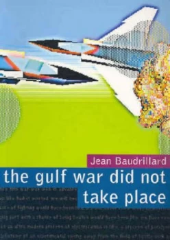 Image of The Gulf War Did Not Take Place by Jean Baudrillard Paperback