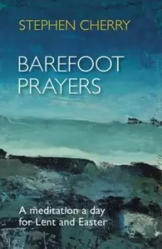 Image of Barefoot prayers by Stephen Cherry