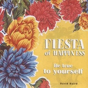 Image of Be True to Yourself by David Baird Hardback