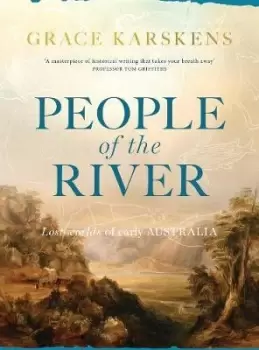 Image of People of the River by Grace Karskens