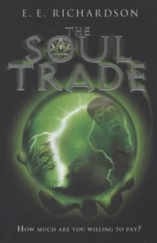 Image of The Soul Trade by E E Richardson Book