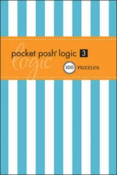 Image of Pocket Posh Logic 3 by The Puzzle Society Paperback