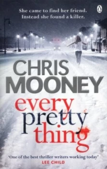 Image of Every Pretty Thing by Chris Mooney Paperback