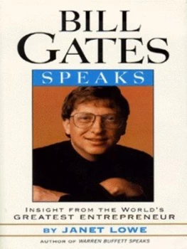 Image of Bill Gates Speaks by Janet Lowe Hardback