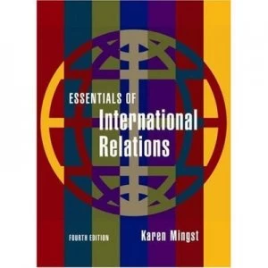 Image of Essentials of International Relations by Karen Mingst Paperback
