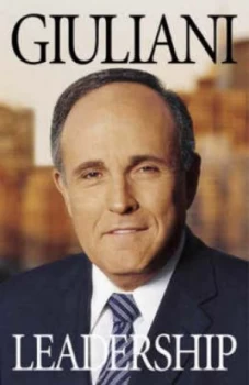 Image of Leadership by Rudolph Giuliani Hardback