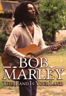 image of Bob Marley: This Land Is Your Land