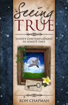 Image of Seeing true by Ronald Chapman